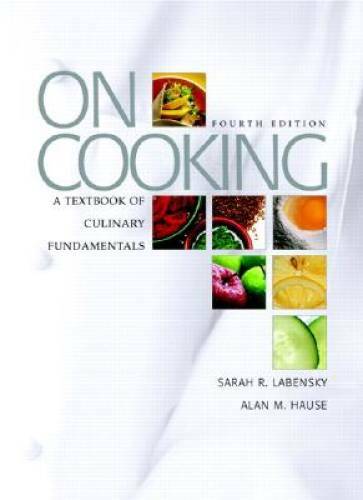 On Cooking: A Textbook of Culinary Fundamentals, 4th Edition – Hardcover – GOOD