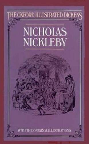 Nicholas Nickleby (Oxford Illustrated Dickens) – Hardcover – GOOD