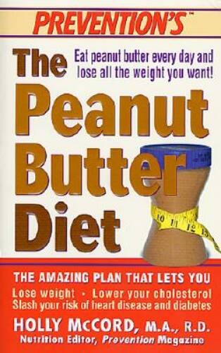 The Peanut Butter Diet – Mass Market Paperback By McCord, Holly – VERY GOOD