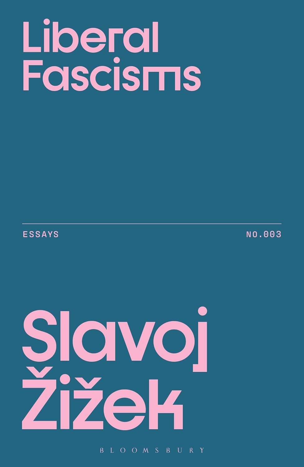 Liberal Fascisms Paperback by Slavoj Zizek