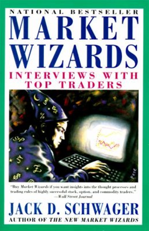 Market Wizards : Interviews with Top Traders Jack D., Schwager, J