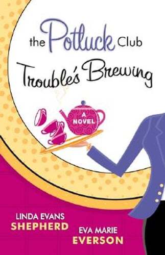 The Potluck Club Trouble’s Brewing by Linda Evans Shepherd: Used