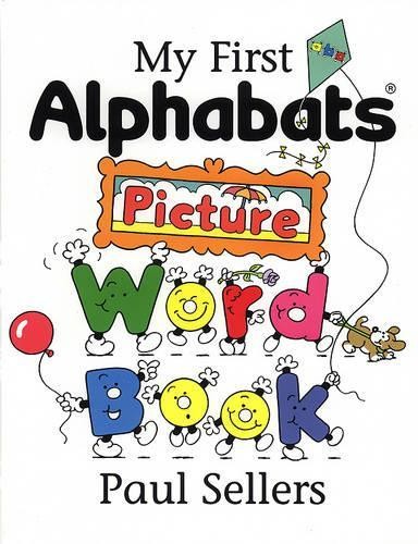 My First Alphabats Picture Word Book (A… by Sellers, Paul Paperback / softback