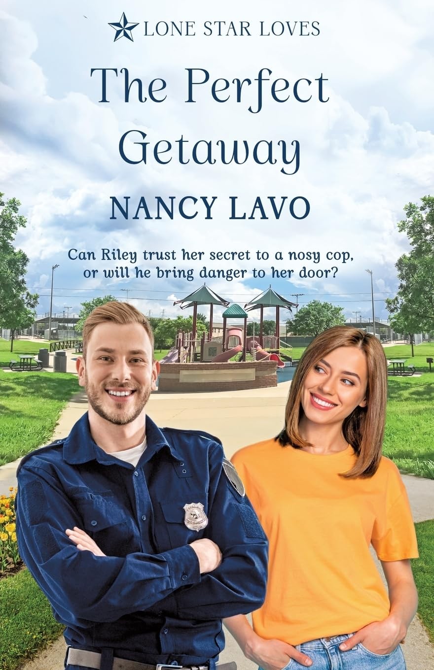 The Perfect Getaway (Lone Star Loves) by Nancy Lavo