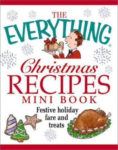 Christmas Recipes Mini Book : Festive Holiday Fare and Treats by Adams Media…