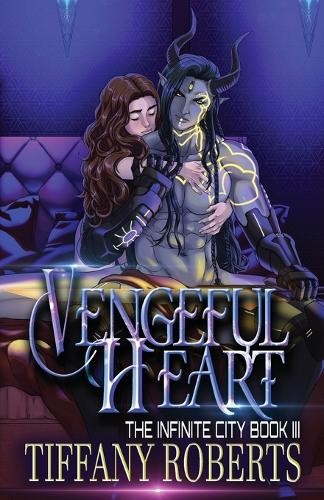 Tiffany Roberts Vengeful Heart (The Infinite City #3) (Paperback)