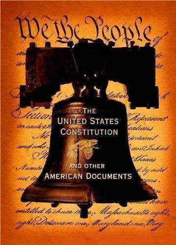 The United States Constitution and Other American Documents – VERY GOOD