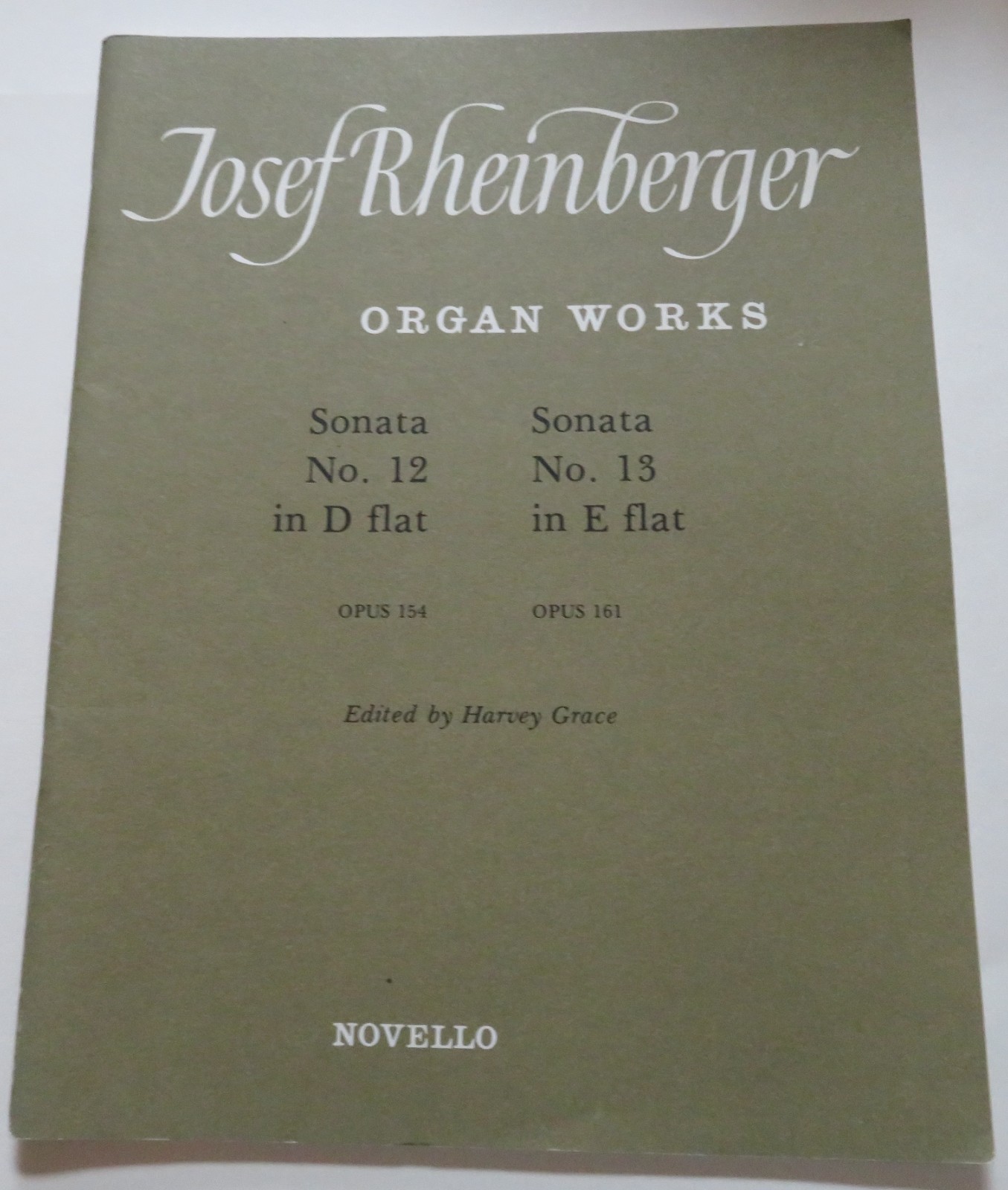 Josef Rheinberger Organ Works Sonata No. 12 in D Flat Sonata No. 13 in E Flat