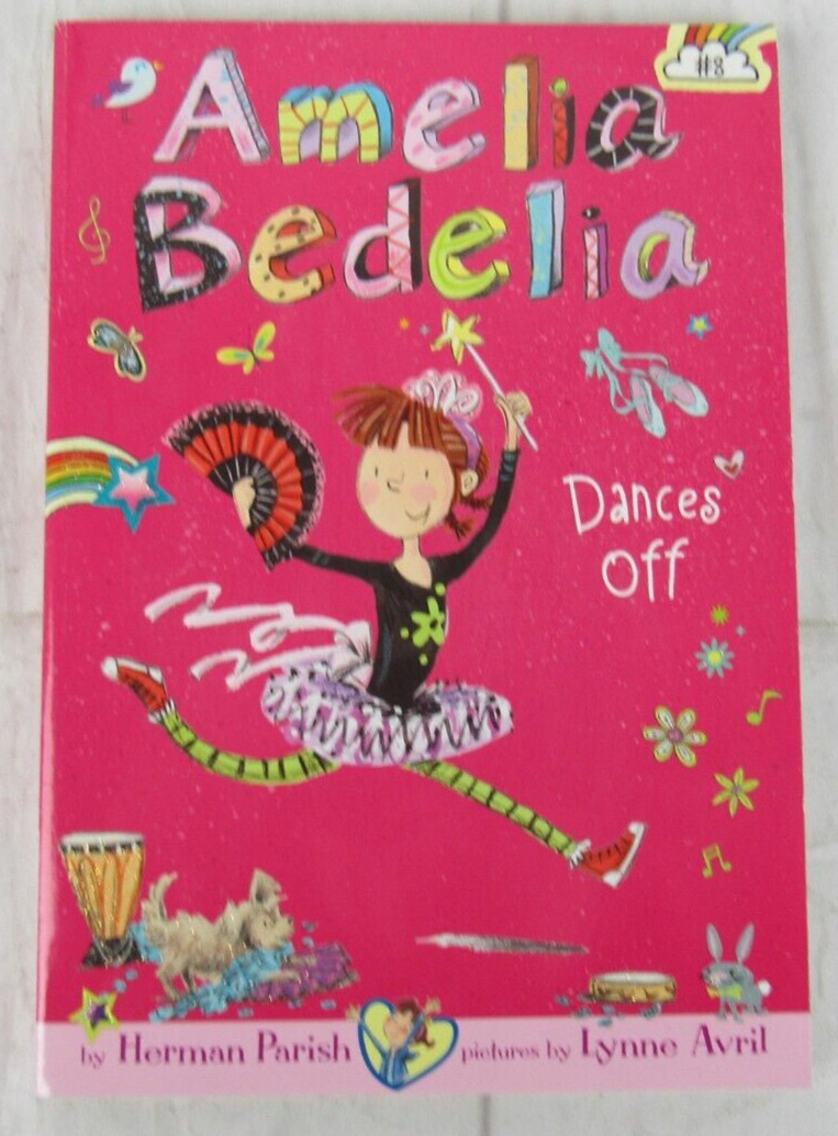 Amelia Bedelia Book 8: Amelia Bedelia Dances Off by Herman Parish Paperback