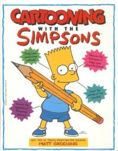 Cartooning With the Simpsons – Paperback By Groening, Matt – GOOD