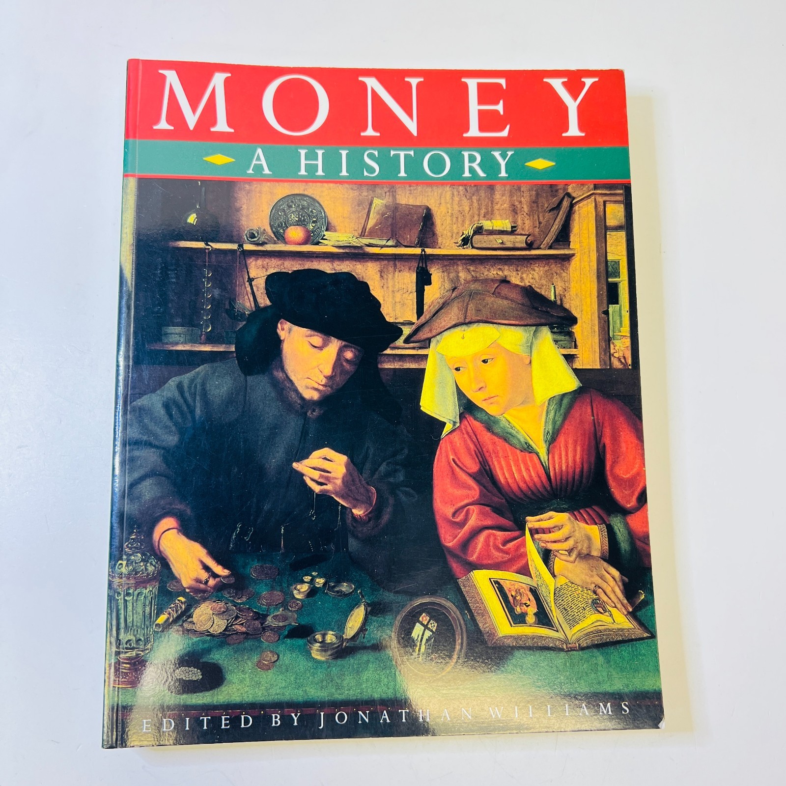 Money: A History by Jonathan Williams