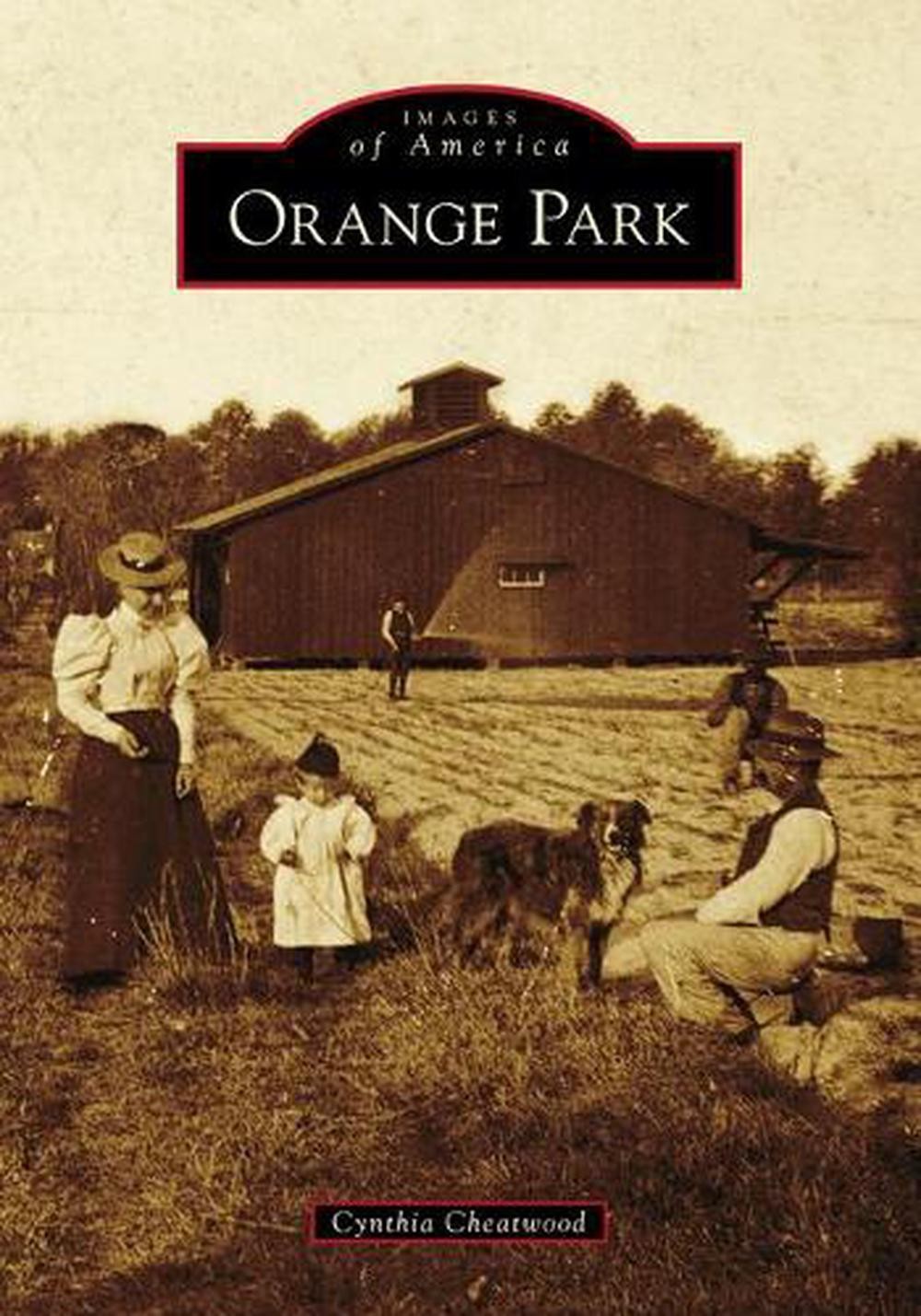 Orange Park by Cynthia Cheatwood (English) Paperback Book