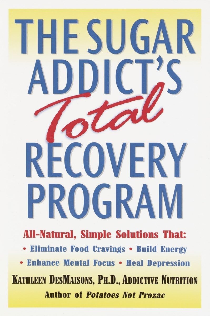 THE SUGAR ADDICT’S TOTAL RECOVER