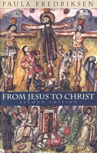 From Jesus to Christ: The Origins of the New Testament Images of Christ, – GOOD