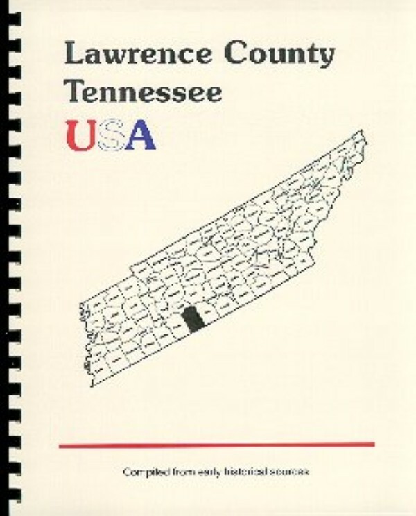 History of Lawrence County Tennessee Davy Crockett Laurenceburg TN ’87 Goodspeed