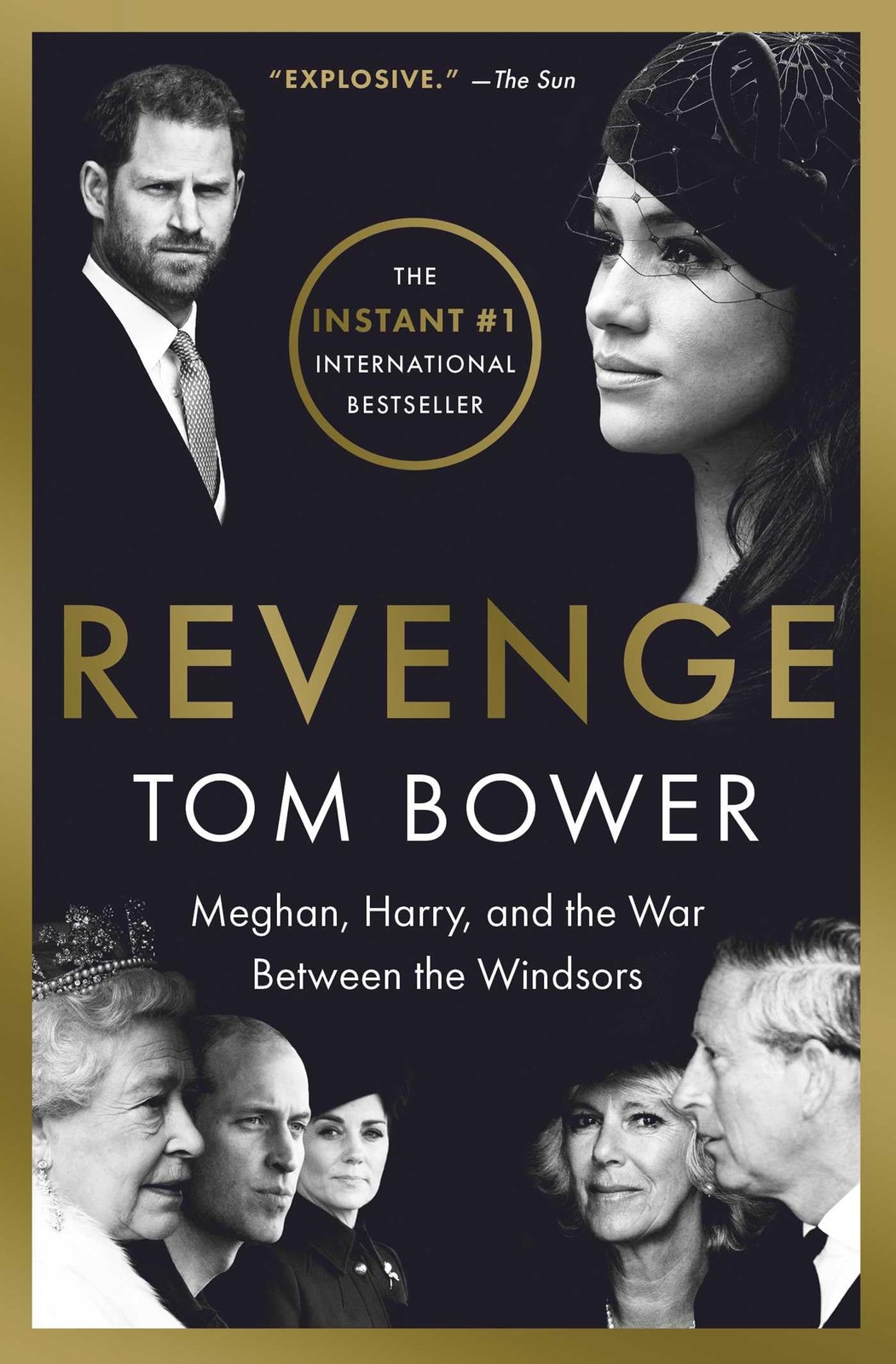 Revenge: Meghan, Harry, and the War Between the Windsors, Bower, Tom, Excellent
