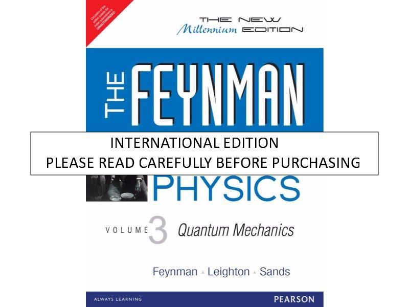 The Feynman Lectures on Physics: Quantum Mechanics, The New Millennium Edition,