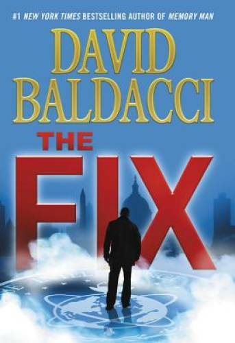 The Fix (Amos Decker series) – Hardcover By Baldacci, David – GOOD