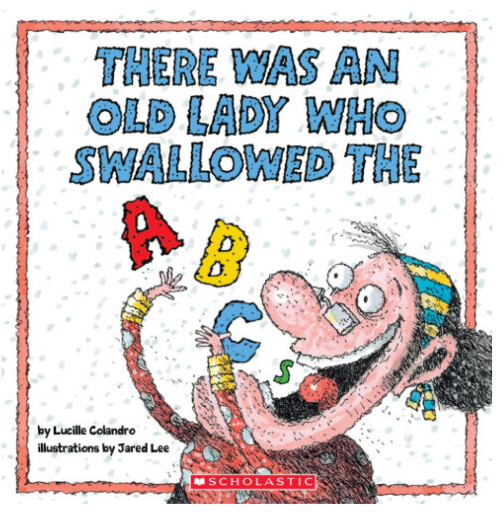 There Was an Old Lady Who Swallowed the ABCs by Lucille Colandro NEW Paperback