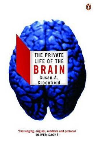 The Private Life of the Brain (Penguin Press Science) – Paperback – GOOD