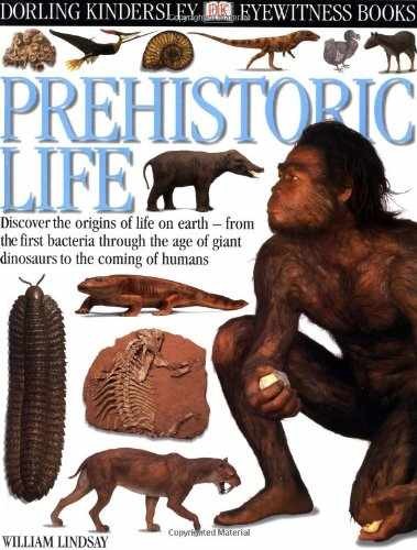 Eyewitness: Prehistoric Life – Hardcover, by Lindsay William – Very Good