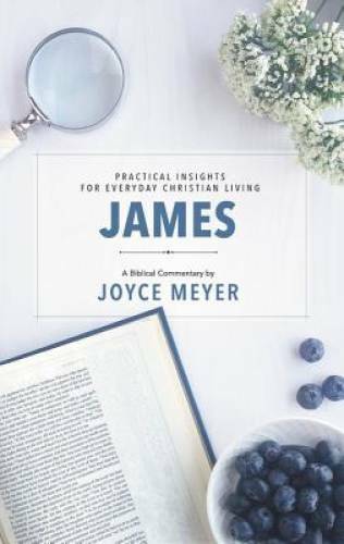 James: Biblical Commentary (Deeper Life) – Hardcover By Meyer, Joyce – GOOD