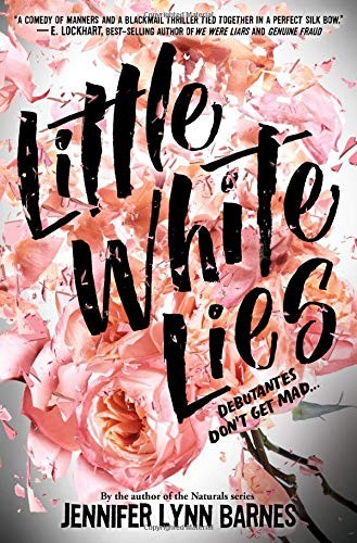 Little White Lies (Debutantes, Book One) by Barnes, Jennifer Lynn