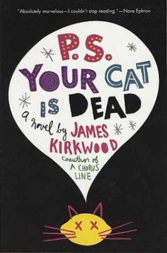 P.S. Your Cat Is Dead: A Novel – 0312321201, paperback, James Kirkwood