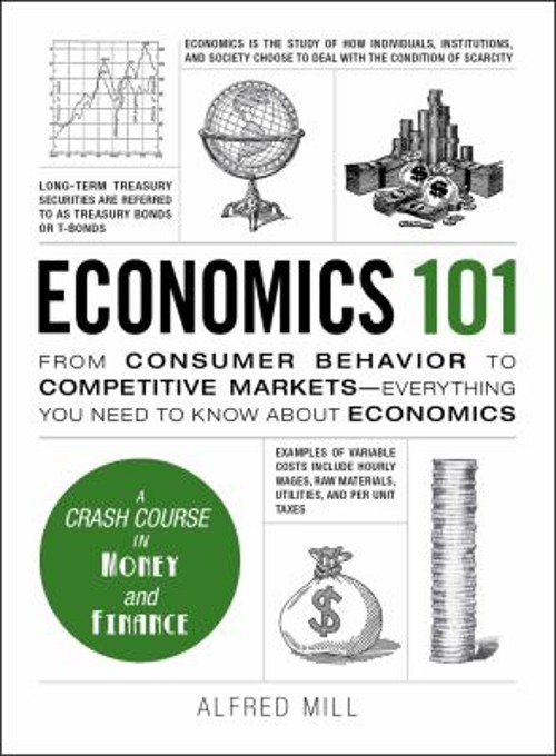 Economics 101 : From Consumer Behavior to Competitive Markets–Ev