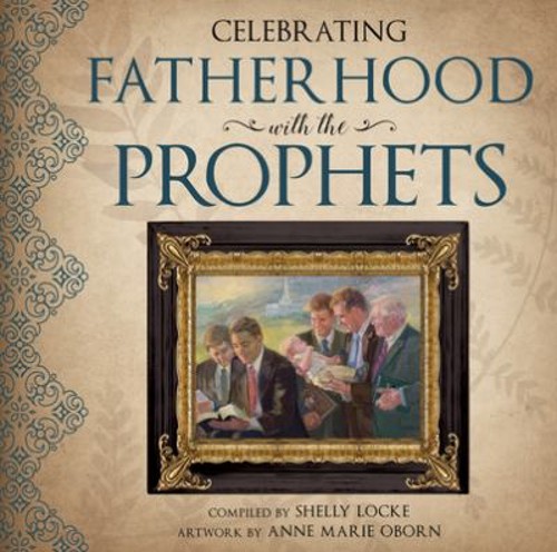 Celebrating Fatherhood With the Prophets Paperback