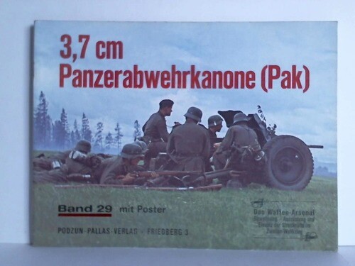 Die 3,7 cm PAK – Panzer Anklopf Kanone