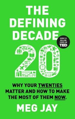 Defining Decade by Jay, Meg,Jay, Meg,Jay, Meg