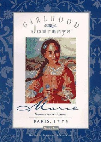 Marie: Summer in the Country (Girlhood Journeys) by Jacqueline D. Greene