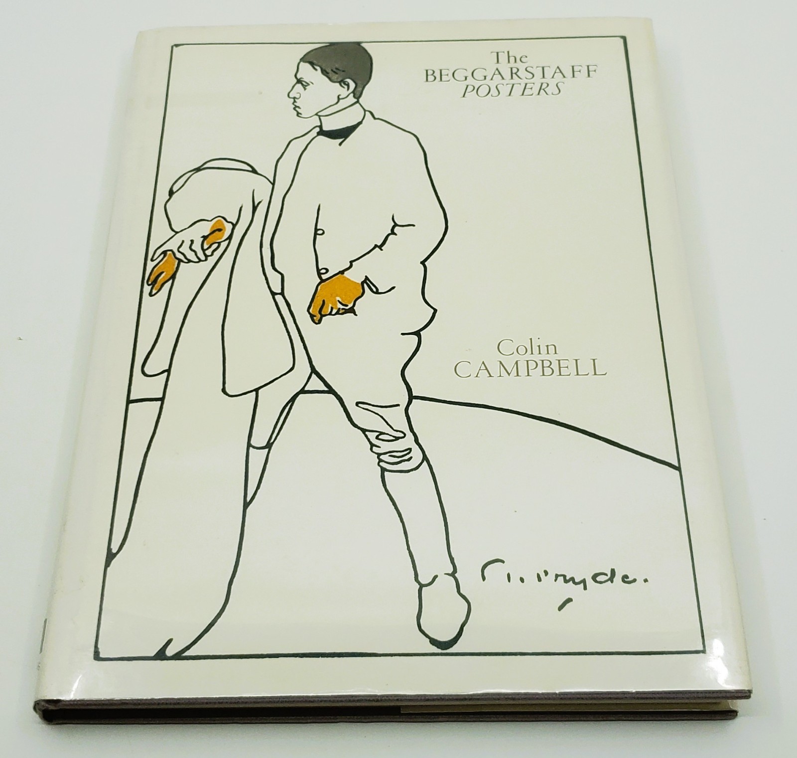 The Beggarstaff Posters James Pryde & William Nicholson 1990 Colin Campbell