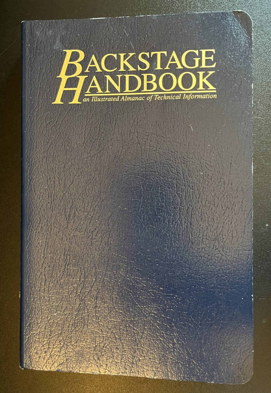 Backstage Handbook : An Illustrated Almanac of Technical Information