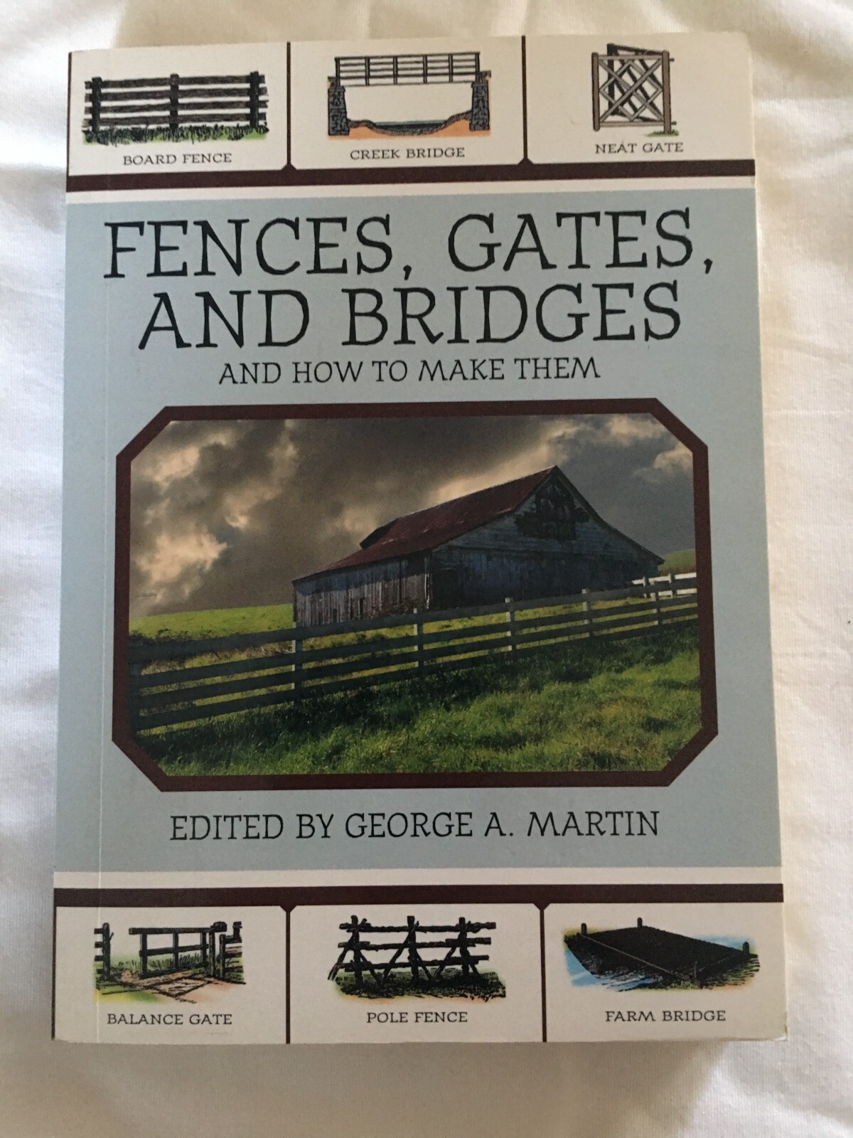 Fences, Gates and Bridges by George A. Martin