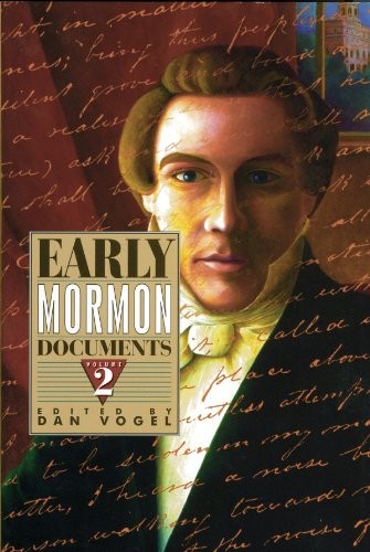 Early Mormon Dcouments, Volume 2