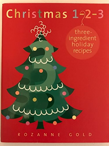 Christmas 1-2-3 : Three ingredient re by Gold, Rozanne Hardback Book The Fast