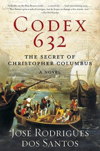 Codex 632: The Secret Of Christopher Columbus: A Novel