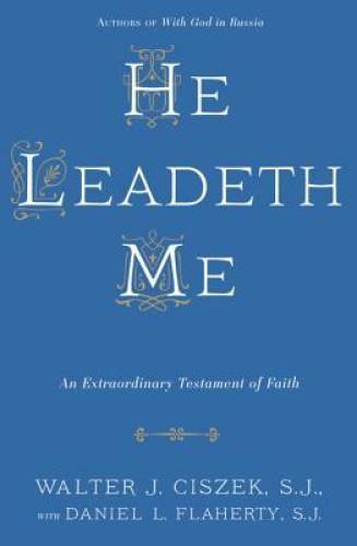He Leadeth Me: An Extraordinary Testament of Faith – Paperback – GOOD