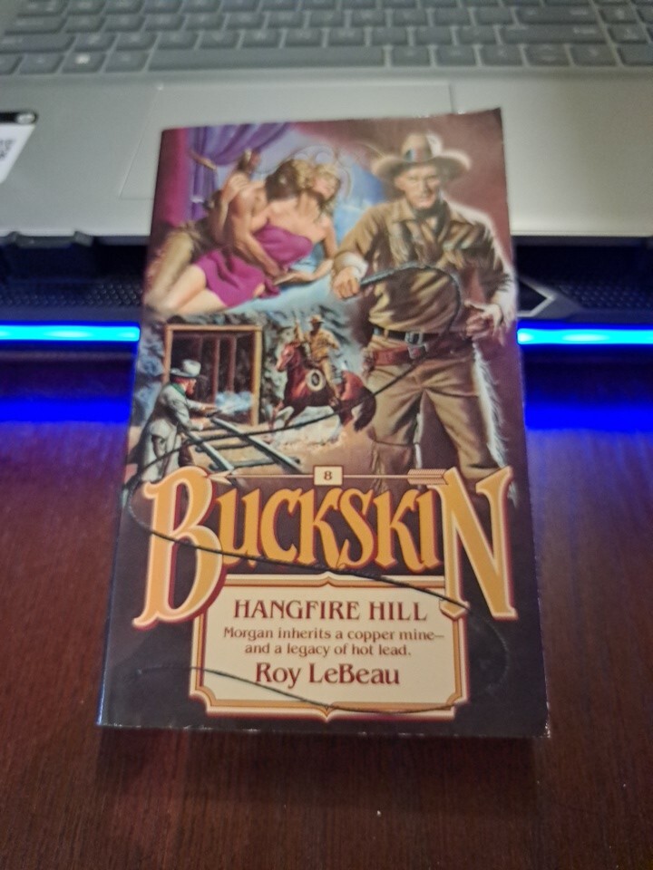 Buckskin Ser.: Hangfire Hill by Roy LeBeau (2003, Trade Paperback)