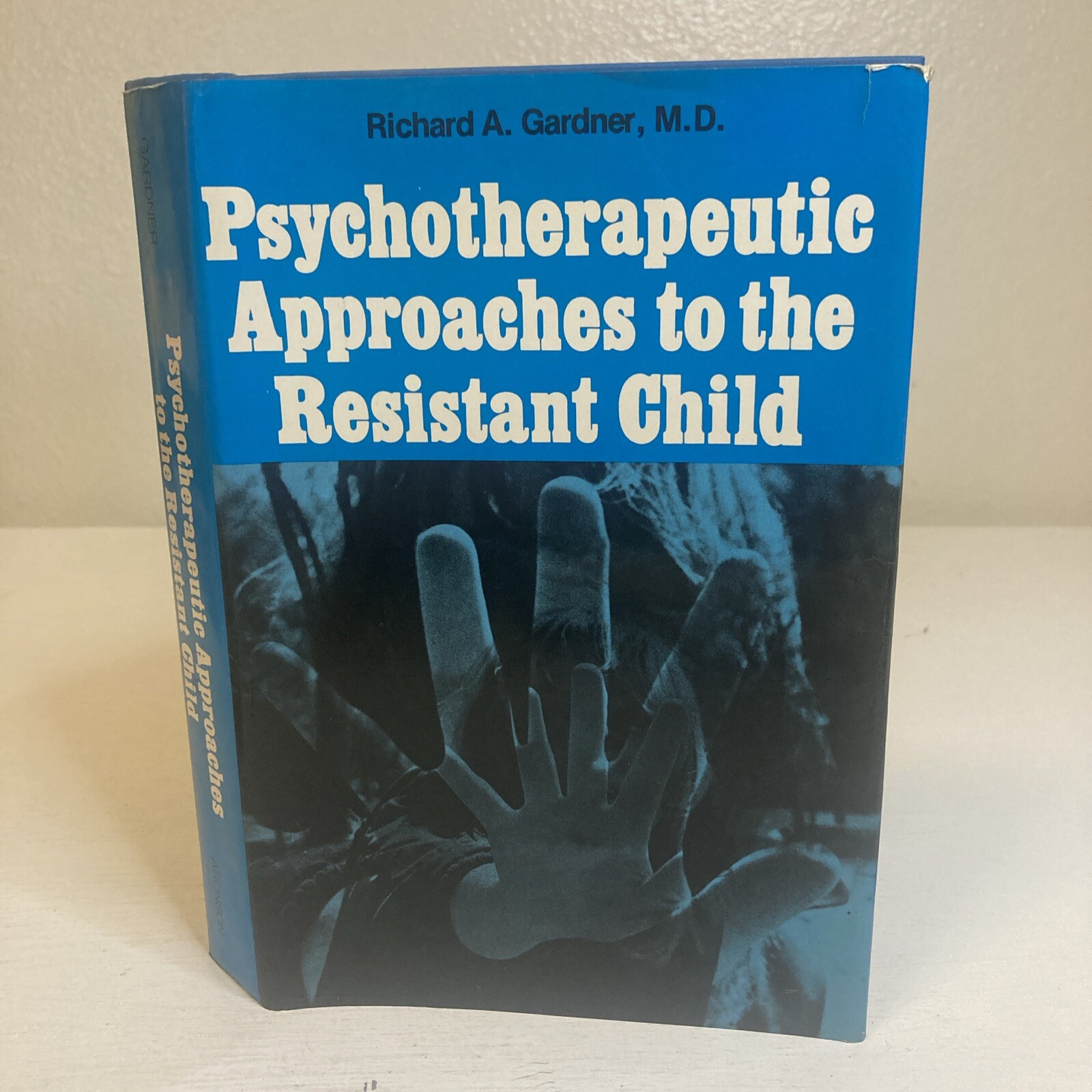 Psychotherapeutic Approaches To The Resistant Child Hardcover Book By Richard A.