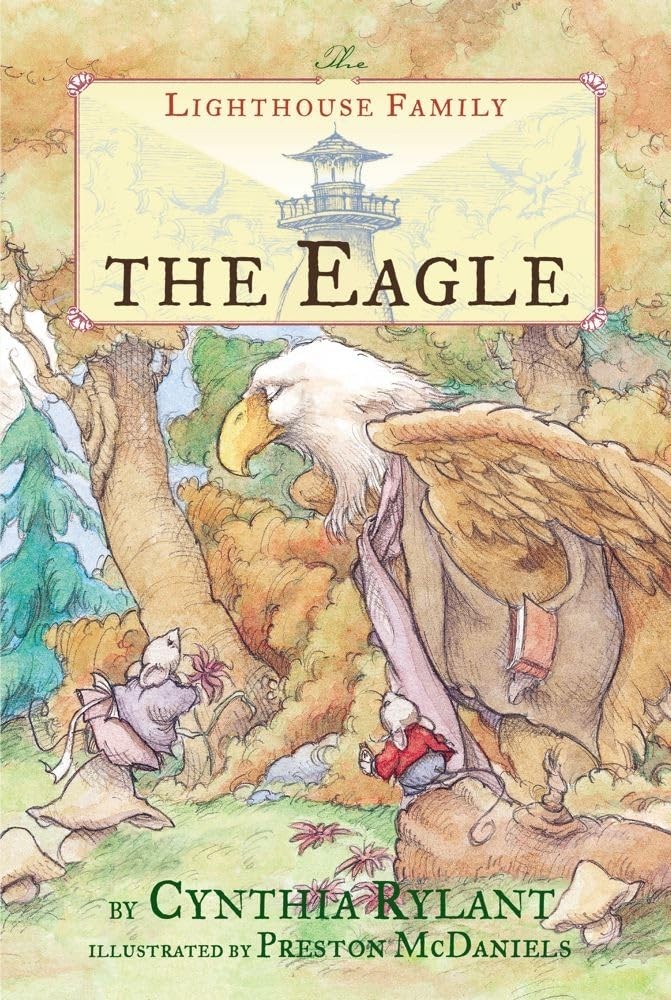 The Eagle (3) (Lighthouse Family) – Rylant, Cynthia|McDaniels, Preston – Goo…