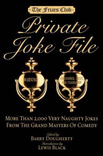 Friars Club Private Joke File: More Than 2,000 Very Naughty Jokes from th – GOOD