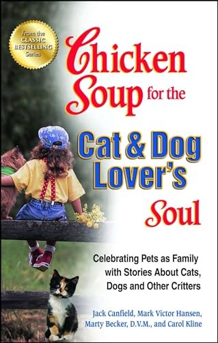 Chicken Soup for the Cat Dog Lovers Soul: Celebrating Pets as Fam – VERY GOOD