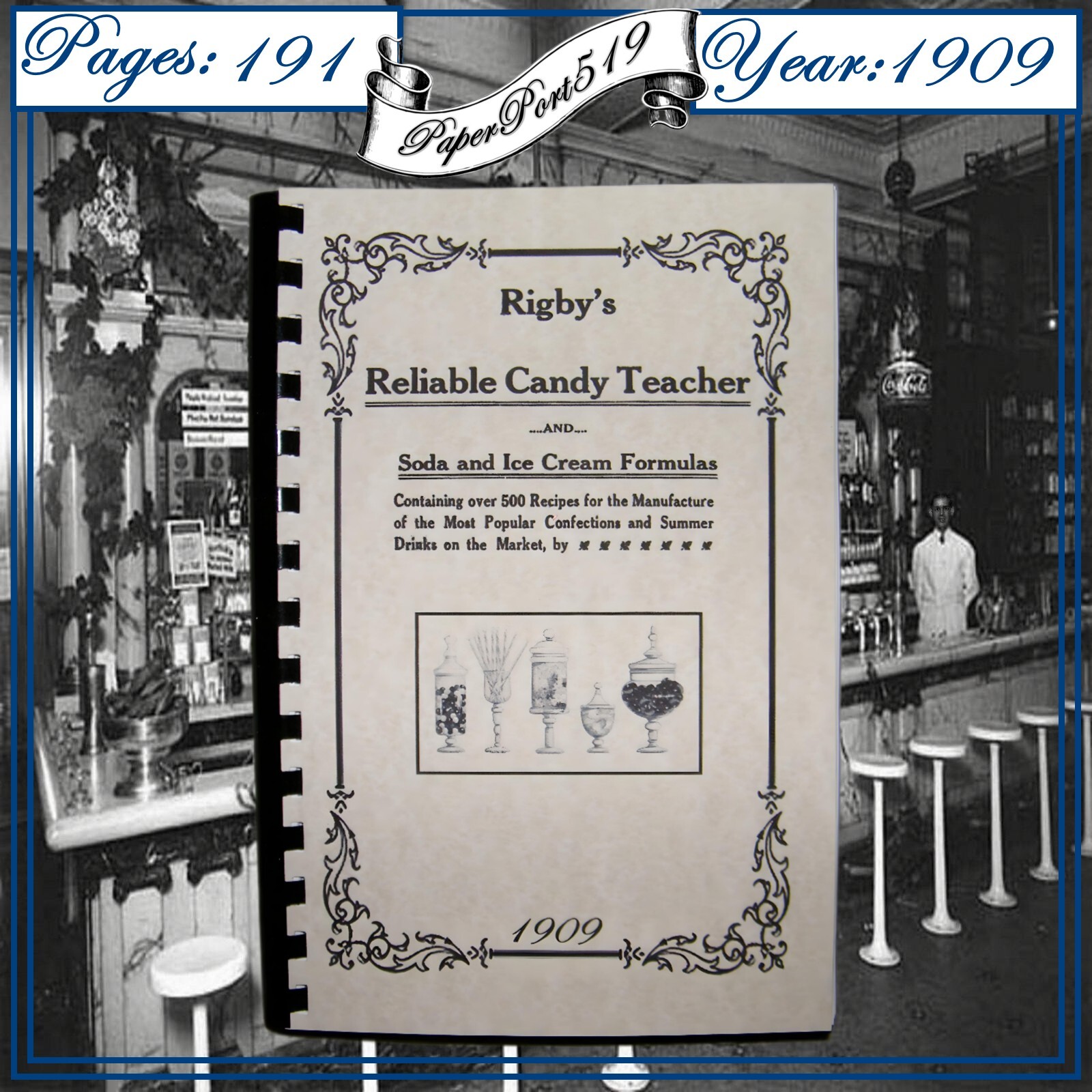 1909 Rigby’s Reliable Candy Teacher And Soda And Ice Vintage Cook Book 191 Pages