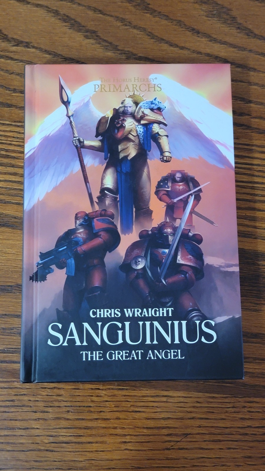 Sanguinius: the Great Angel Chris Wraight Hardcover Warhammer 40k Horus Heresy