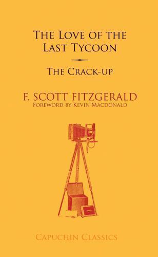 Love of the Last Tycoon/The Crack-Up by Fitzgerald, F. Scott; MacDonald, Kevin