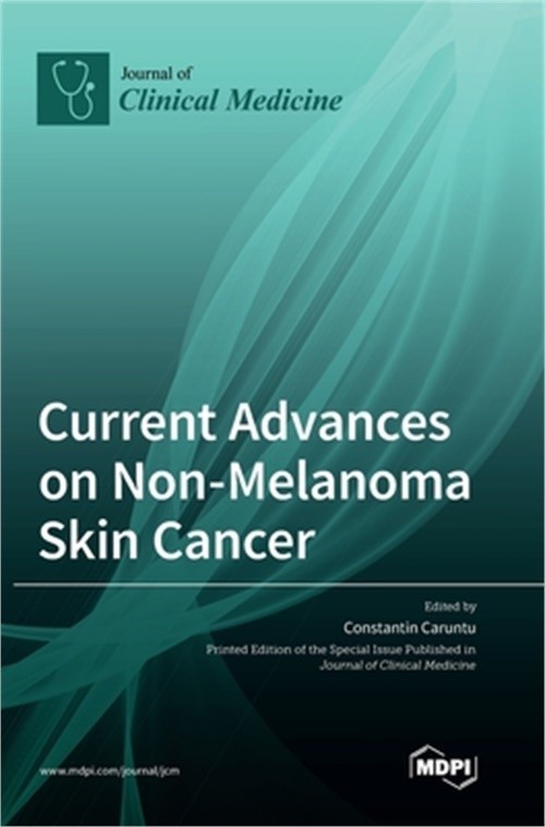 Current Advances on Non-Melanoma Skin Cancer (Hardback or Cased Book)
