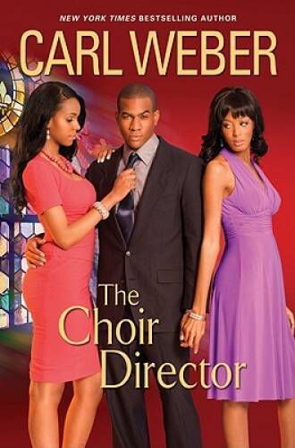 The Choir Director (Church) – Hardcover By Weber, Carl – GOOD